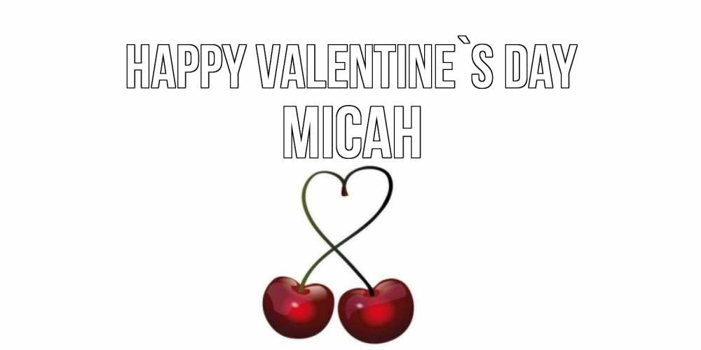 Greetings card с именем, Micah Happy Valentine`s Day вишни сплелись как сердечко для девушки Greetings with text for free download 